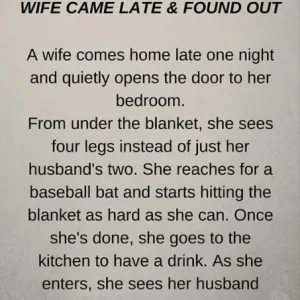 WIFE CAME LATE