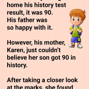 Johnny Brought Home His History Test Result.