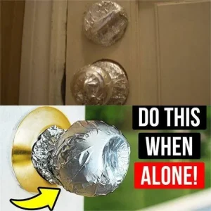 The Aluminum Foil Door Handle Hack