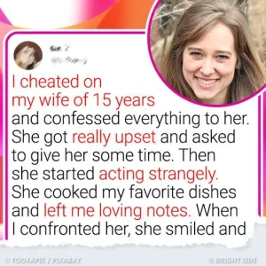 After I admitted to my wife that I had cheated on her, I was very perplexed by her response…